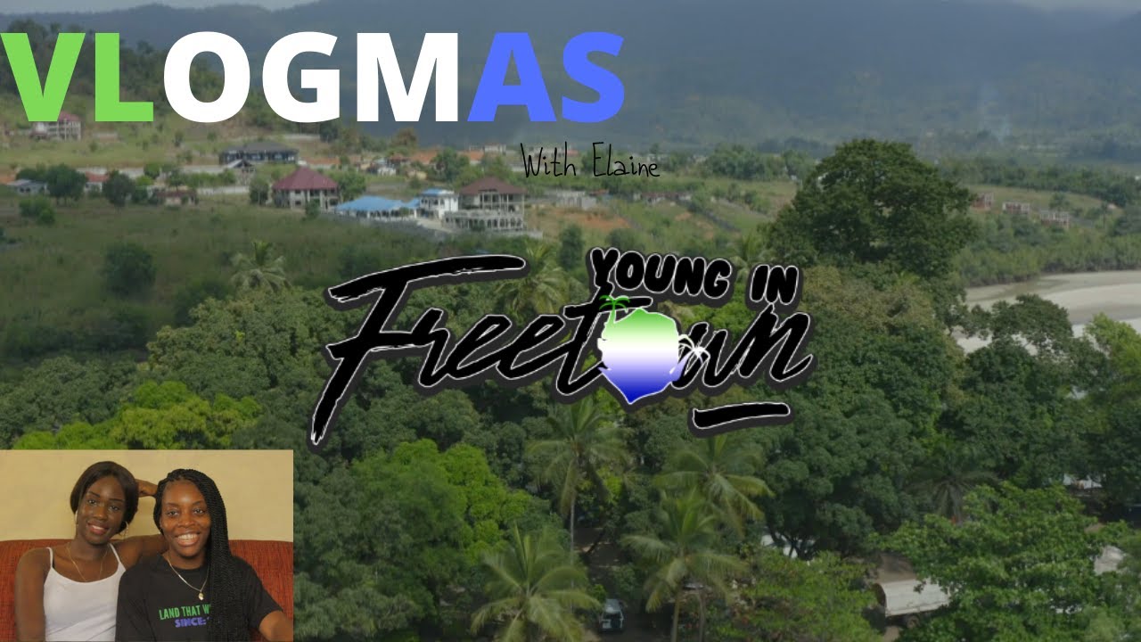 VLOGMAS | Freetown Diaries - Weekend Vlog