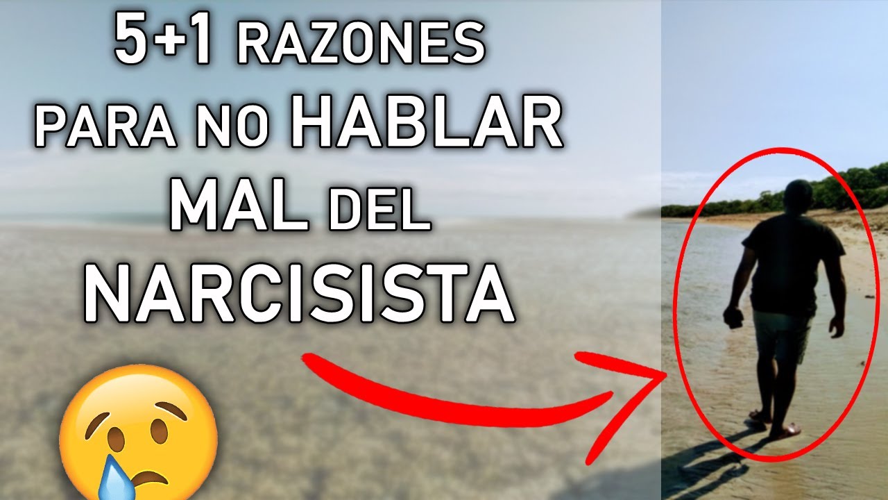 5+1 RAZONES PARA NO HABLAR MAL DEL NARCISISTA  | Antonio de Vicente