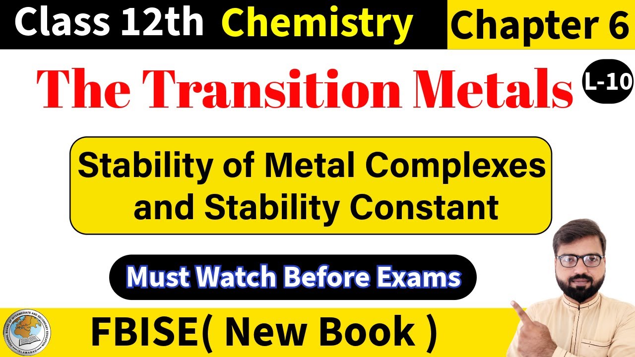 FBISE Chemistry Class 12 New Book | Stability of Metal Complexes and Stability Constant | Lecture 10