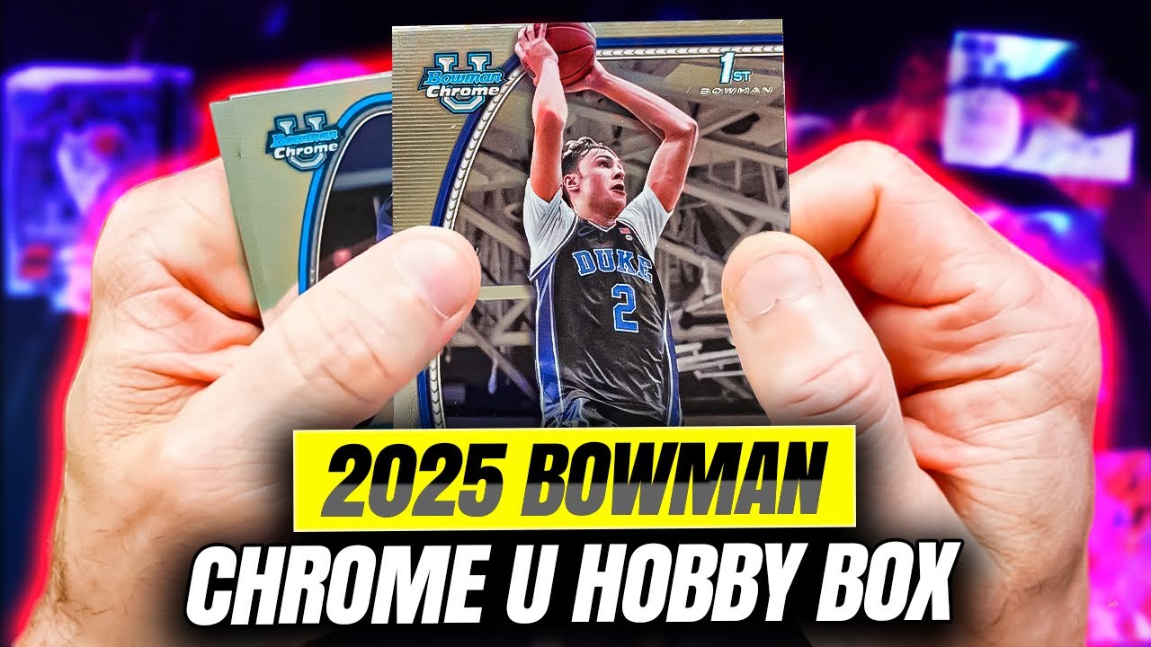 2025 Bowman Chrome U Hobby Box | Cooper Flagg RC!