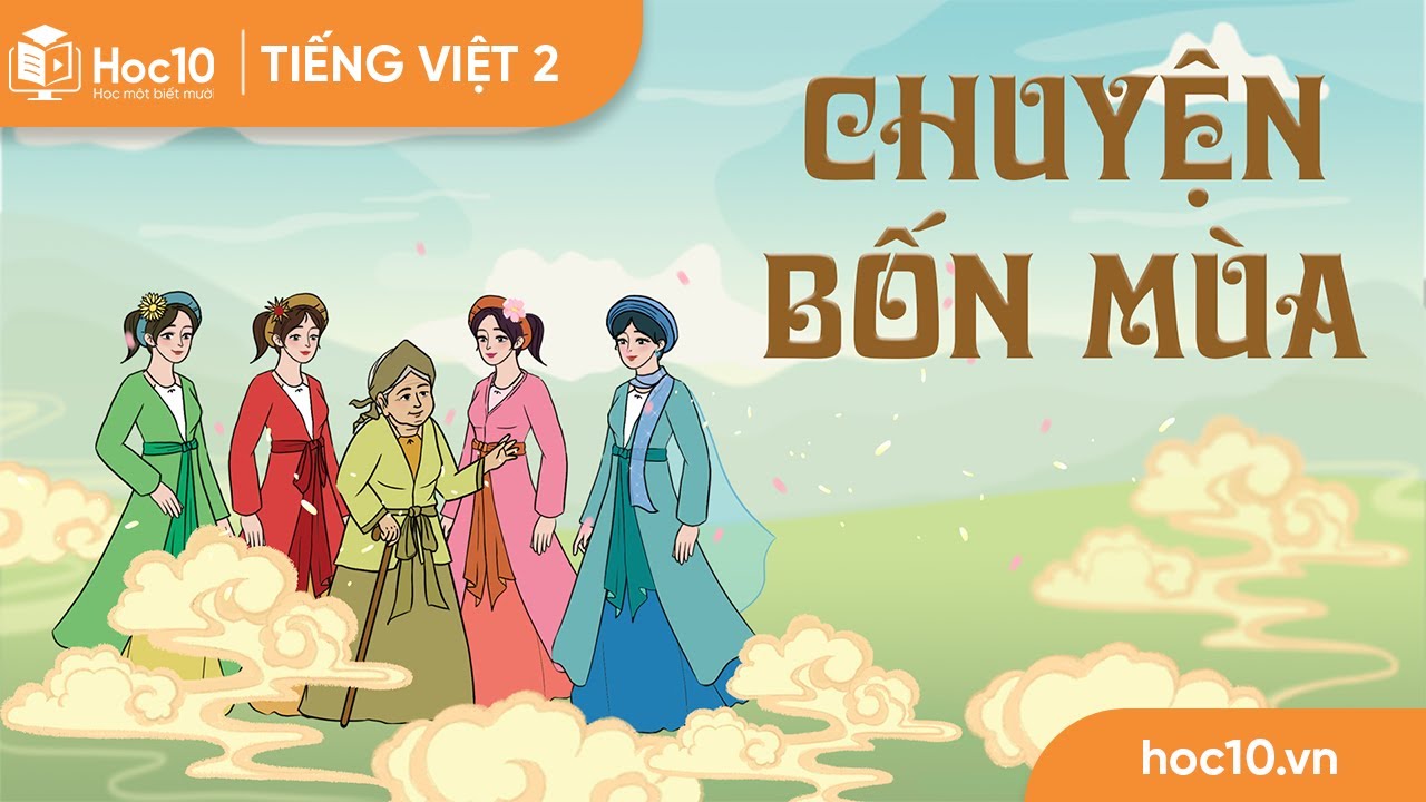 Chuyện bốn mùa - Tiếng Việt 2 | Hoc10