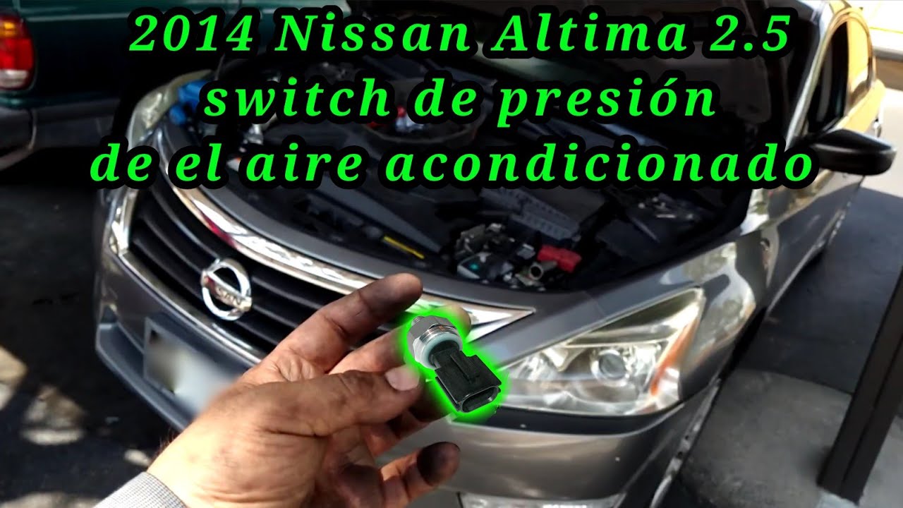 2014 Nissan Altima 2.5 Cómo cambiar el switch de presión del aire acondicionado a/c pressure switch