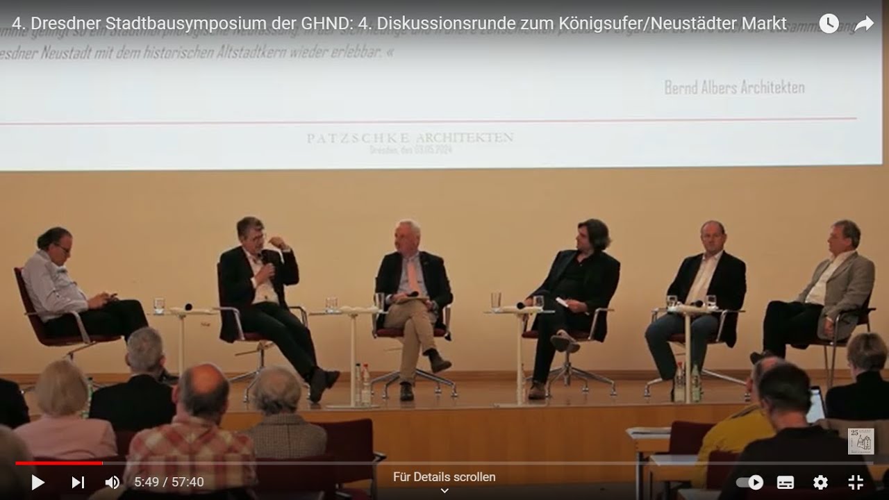 4. Dresdner Stadtbausymposium der GHND:  4. Diskussionsrunde zum K&ouml;nigsufer/Neust&auml;dter Markt