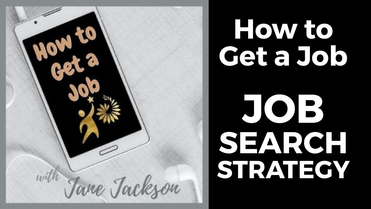 How to Get a Job - 5 The Best Job Search Strategies
