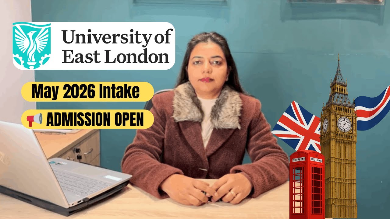 Study at University of East London | May 2026 Intake | Courses, Fees & Scholarships.