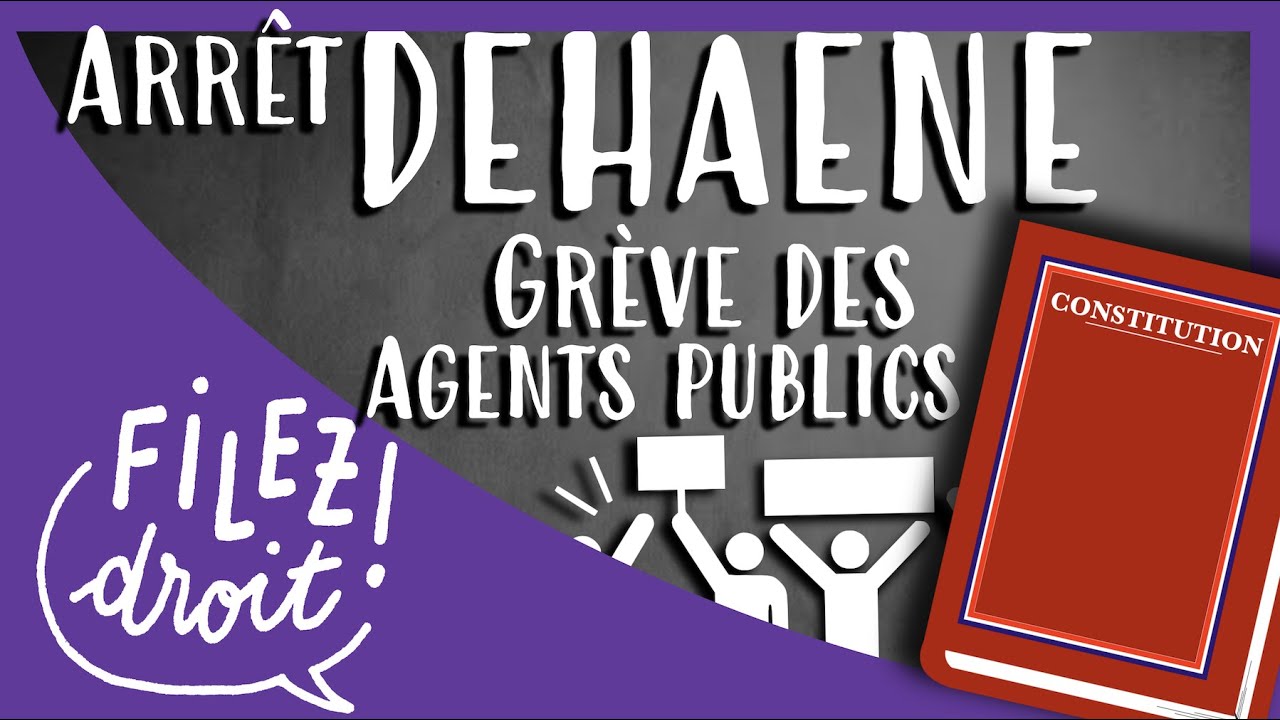 Arrêt Dehaene, droit de grève des agents publics, Conseil d'Etat, 7 juillet 1950