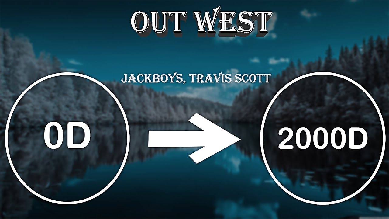 JACKBOYS, Travis Scott - OUT WEST + 2000 D |Use Headphone🎧|AMA|ft. Young Thug