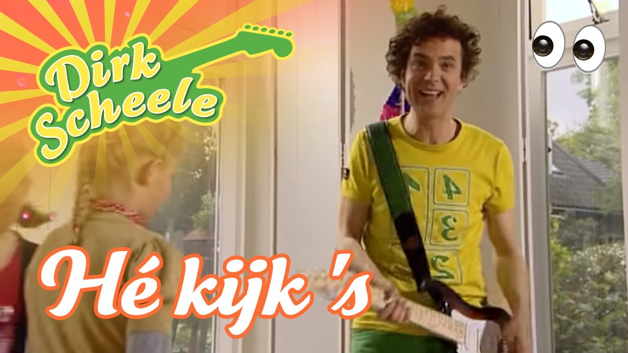 Dirk Scheele  - Hé kijk 's | Huis-, tuin- en keukenavonturen