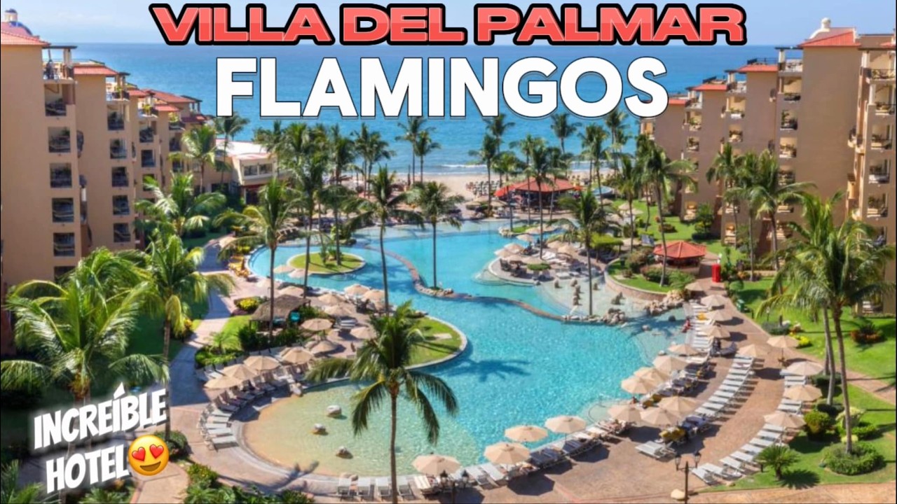 Villa del Palmar Flamingos Vallarta TODO INCLUIDO 🏝️ ¿Es tan bueno como dicen? (Mi experiencia real)