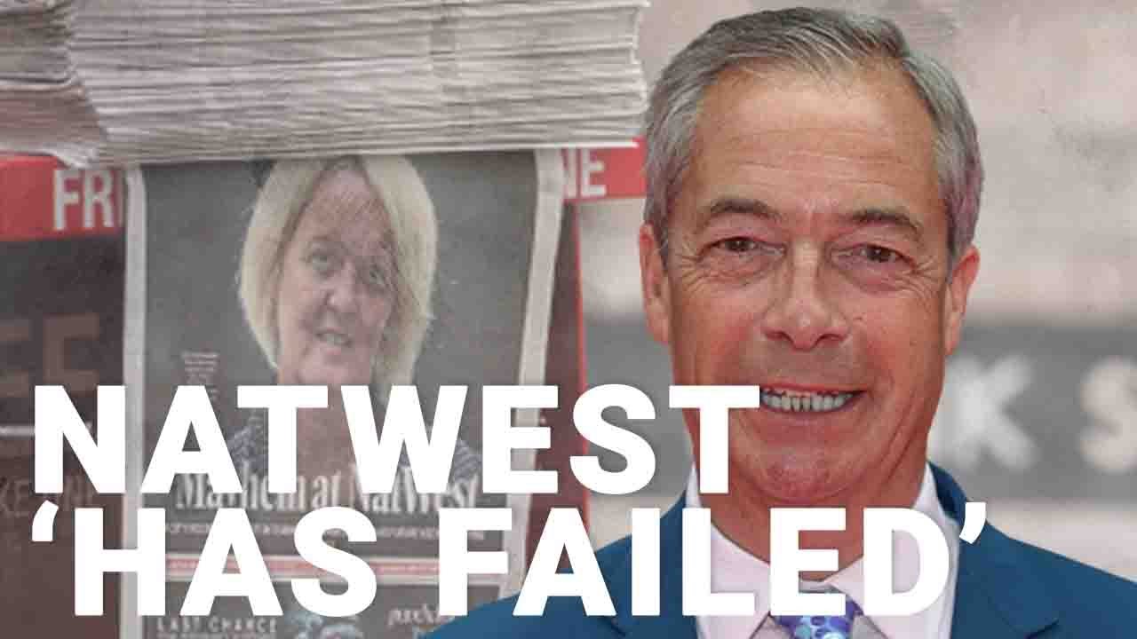 Farage Coutts account row is ‘humiliating’ for NatWest | Oliver Shah