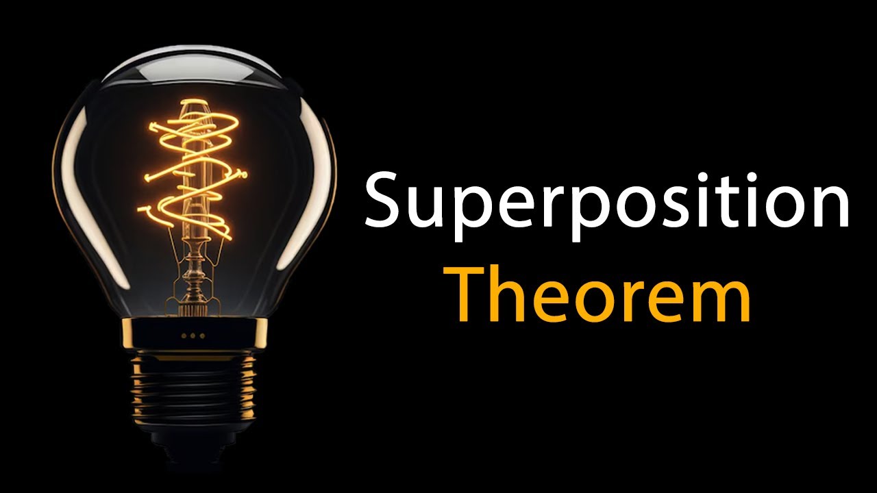 Superposition Theorem