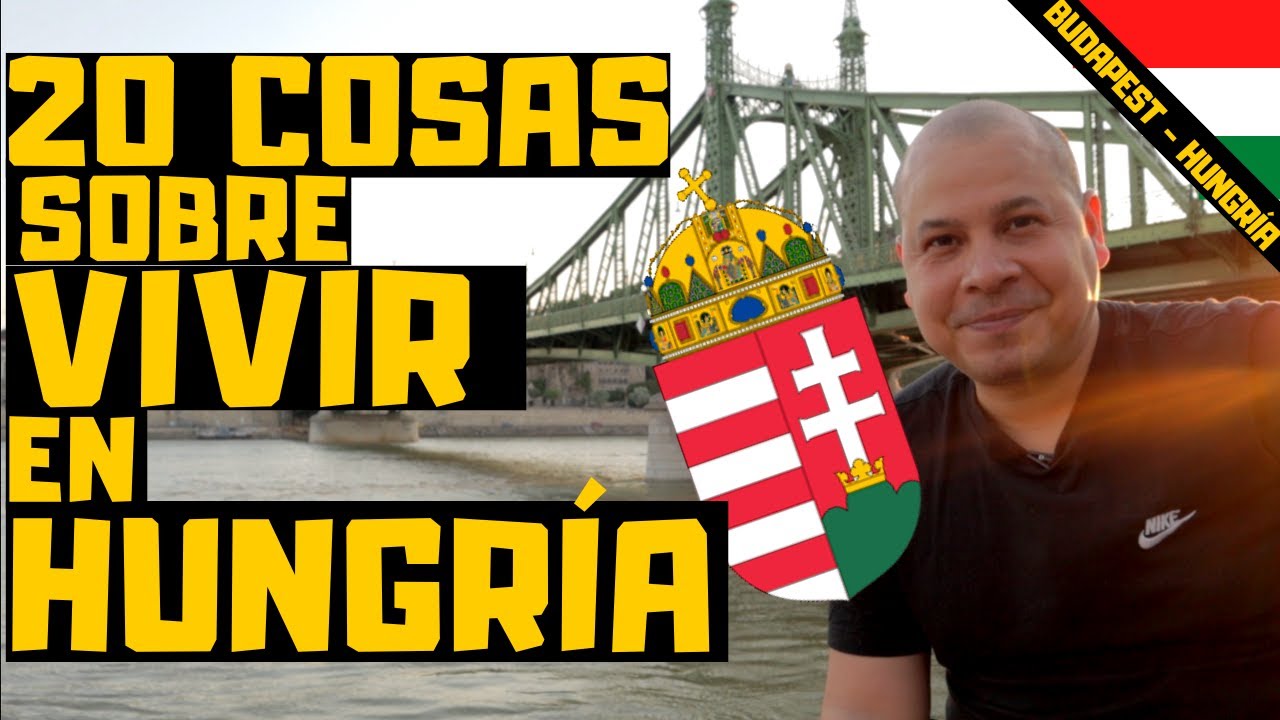 Cómo es la vida en Budapest - Hungría? 😍 20 cosas FUNDAMENTALES que debes saber - Ferenc Ortiz