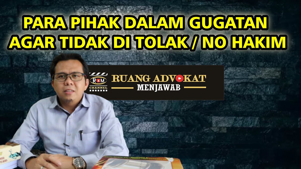 PARA PIHAK DALAM GUGATAN / PERKARA PERDATA