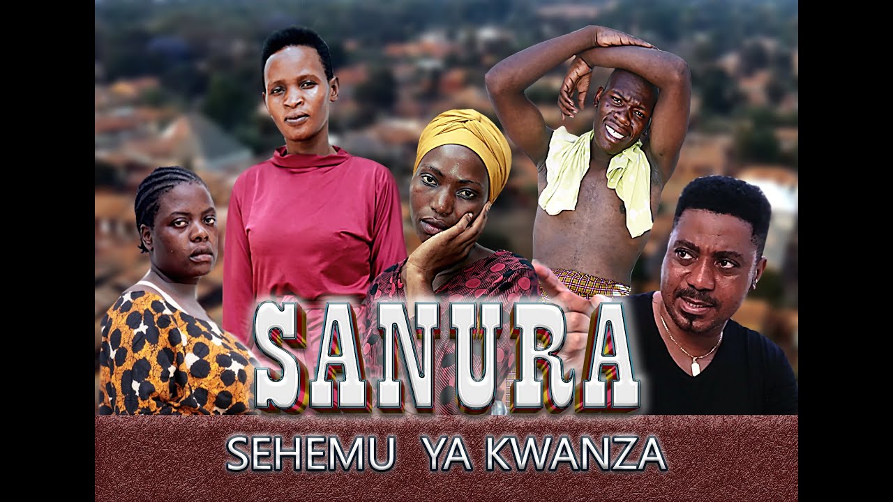 SANURA SEHEMU YA KWANZA
