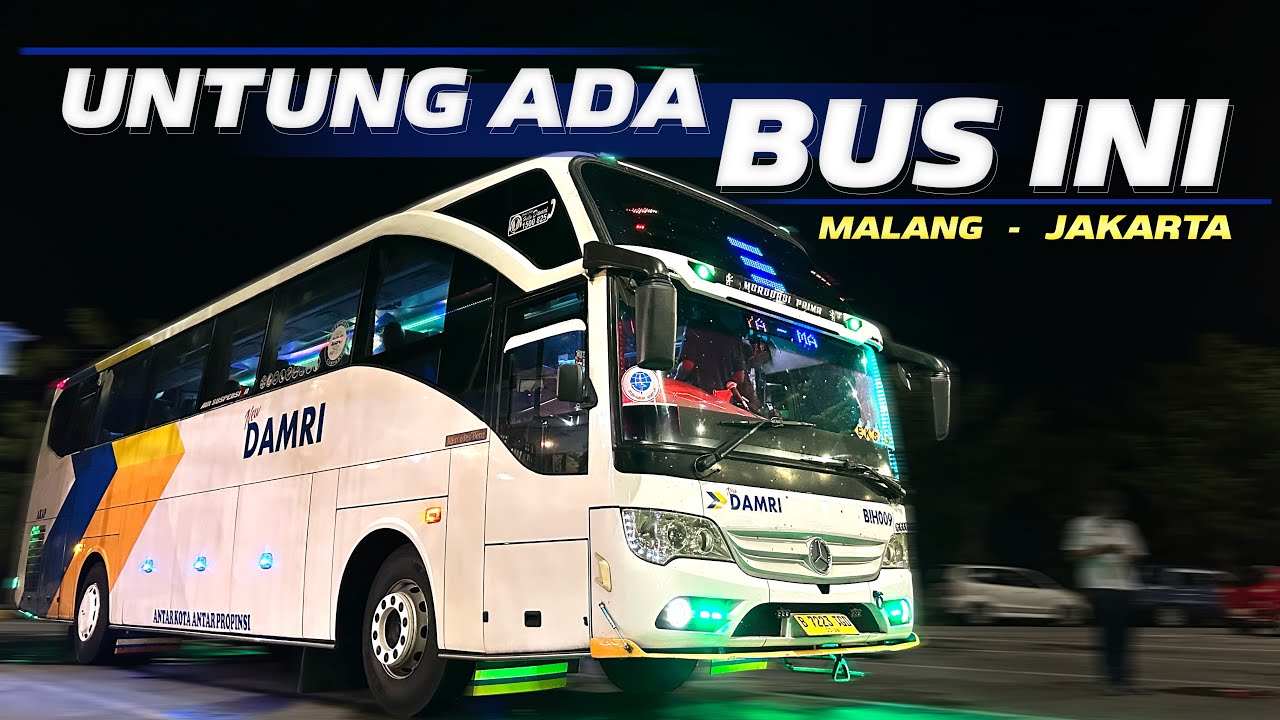 BUS ANDALAN BERANGKAT PALING MALAM KE JAKARTA‼️Trip Malang - Jakarta with Damri Executive Class