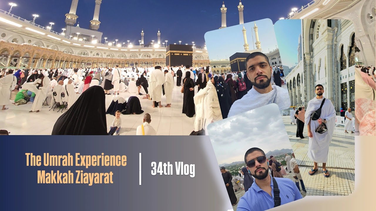 The Umrah Experience - Makkah Ziayarat | 34th VLOG (Dated: 13th November - 17th November, 2026)