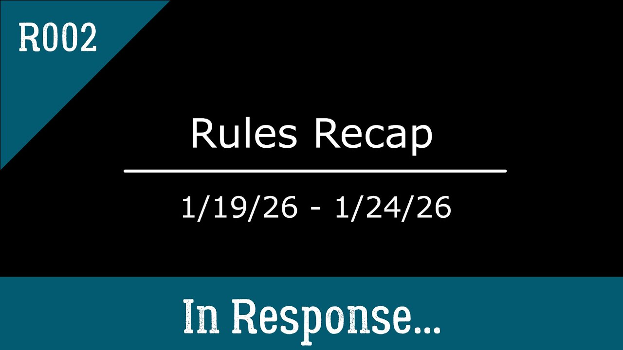 TSMtG Rules Recap ep 002: 1/19/26 - 1/24/26