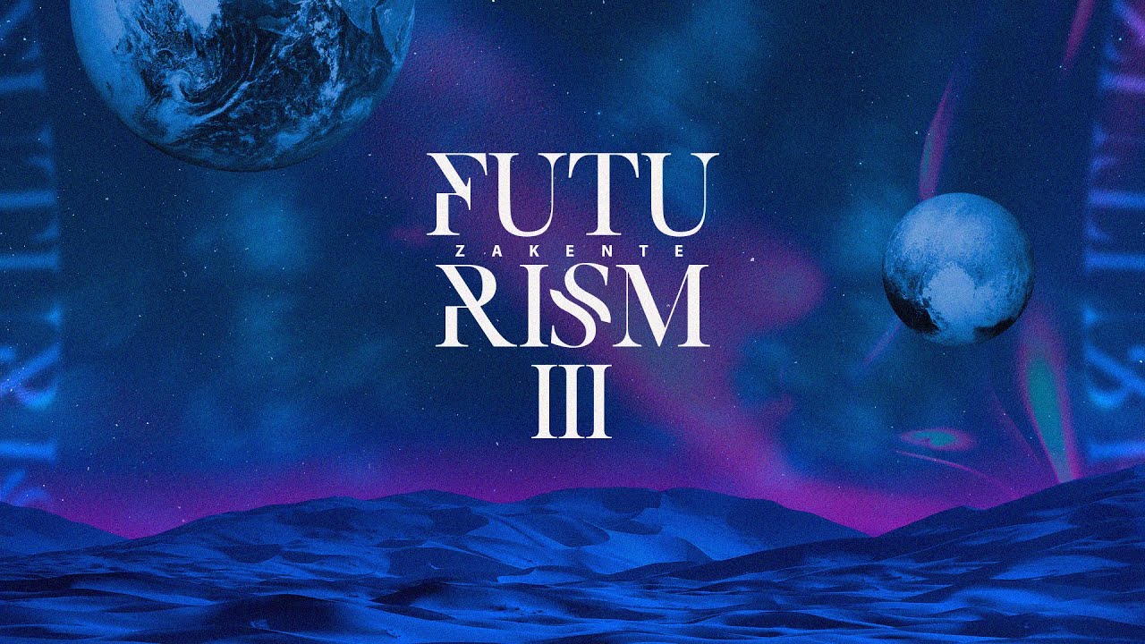 FUTURISM VOL.3 | Zakente |