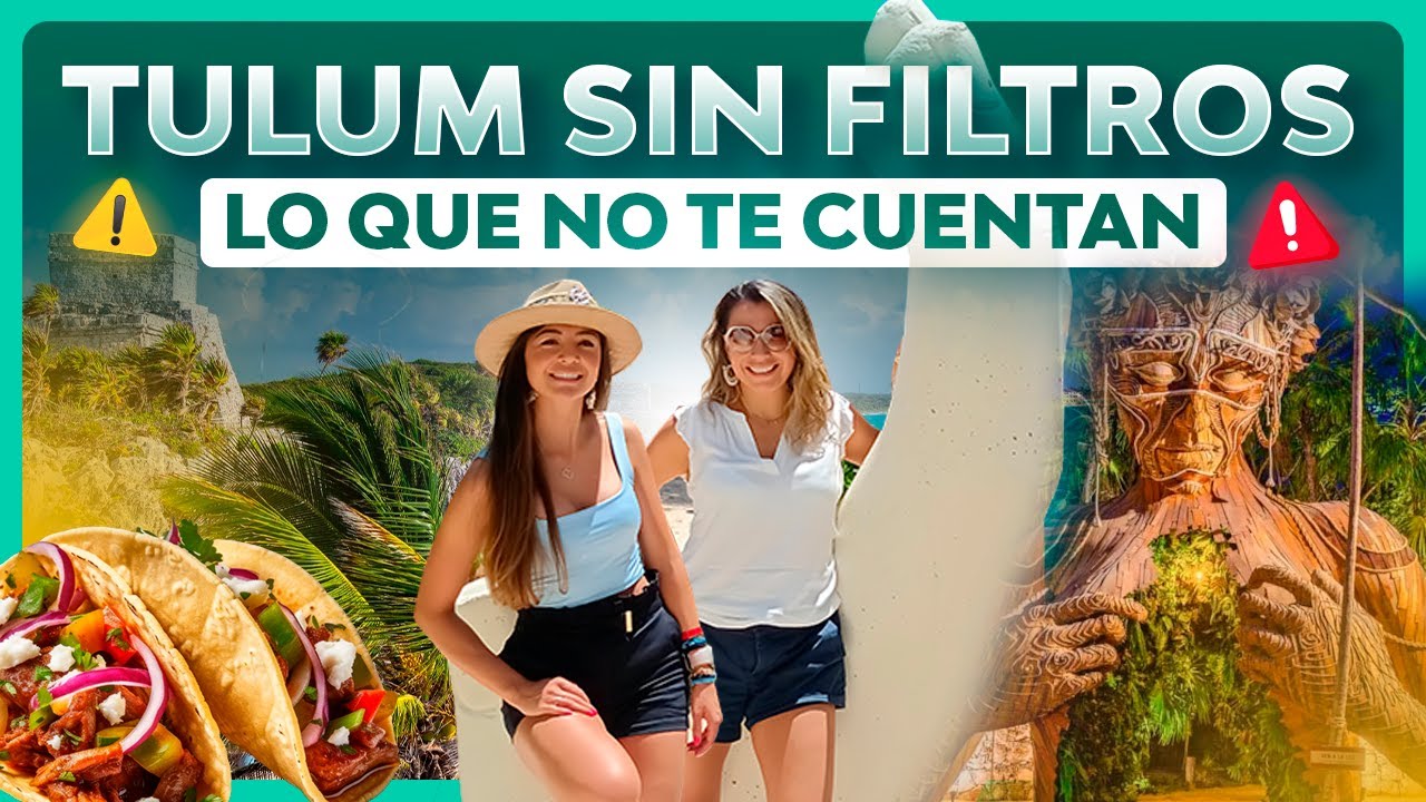 Qué hacer en Tulum, la experiencia sin filtros de Ale y Kate