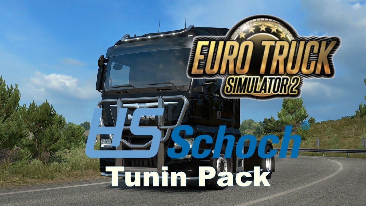 Euro truck simulator 2 HS-Schoch Tuning Pack DLC