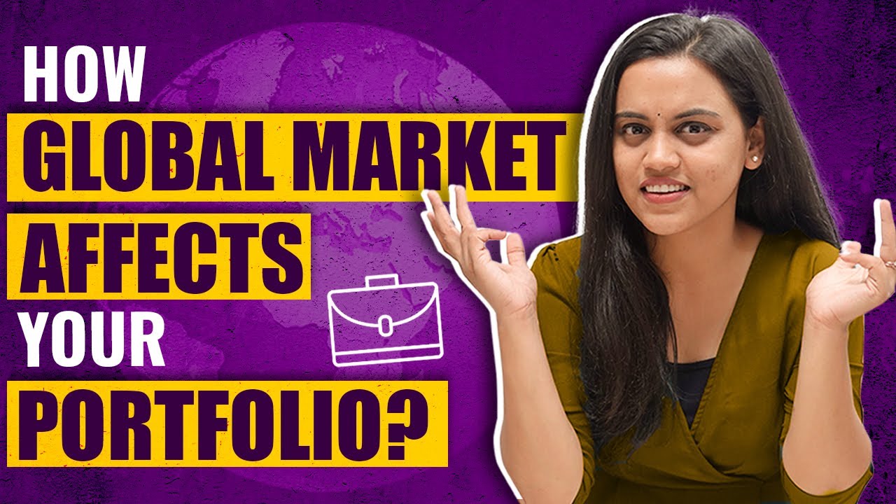 How Global Market affects your portfolio | How US market affects Indian stock market |