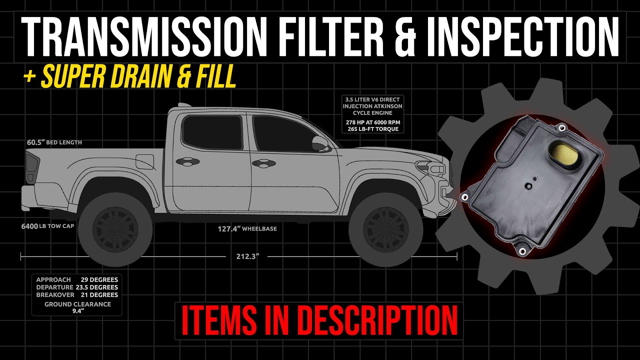 Tacoma Transmission Filter & Inspection with Improved Drain & Fill
