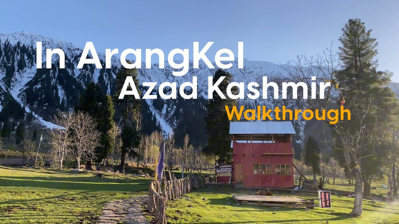 In Arang Kel, Azad Kashmir | Walkthrough | Walking Vibes