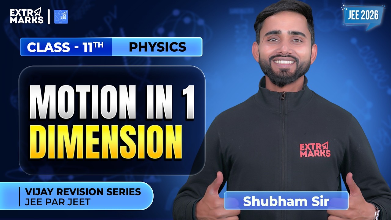Revision Series | Motion in 1 Dimension| JEE 2026 | Class 11 Physics | Shubham Sir