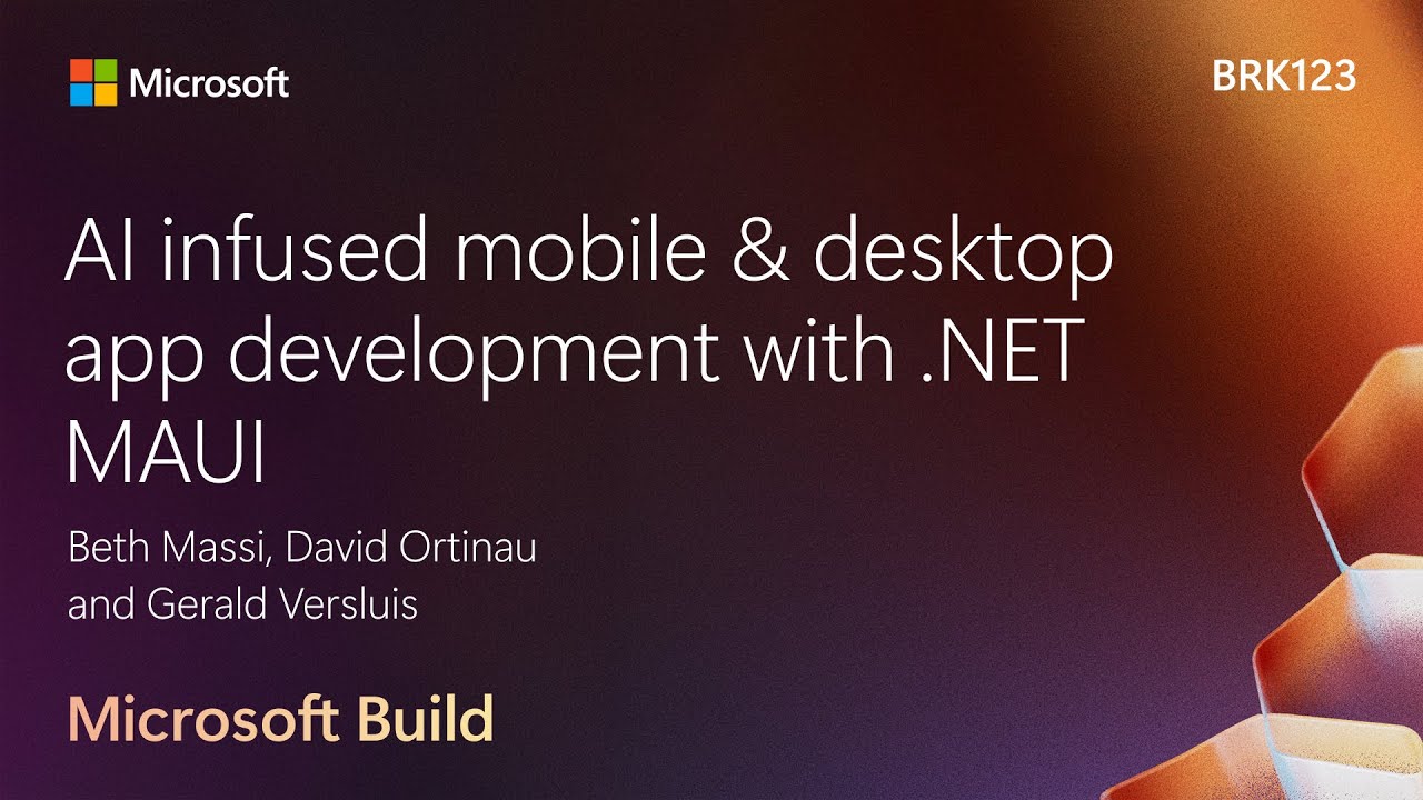 AI infused mobile & desktop app development with .NET MAUI | BRK123