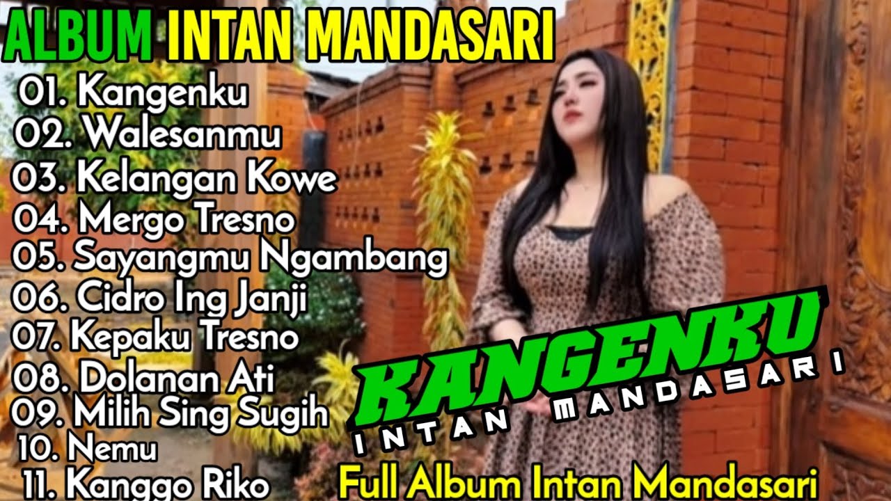ALBUM INTAN MANDASARI ‼️ KANGENKU ~ WALESANMU ~ KELANGAN KOWE DANGDUT KOPLO JAWA VIRAL 2025