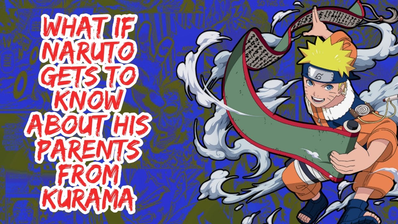 What if Naruto Gets to Know About His Parents From Kurama | Part 1