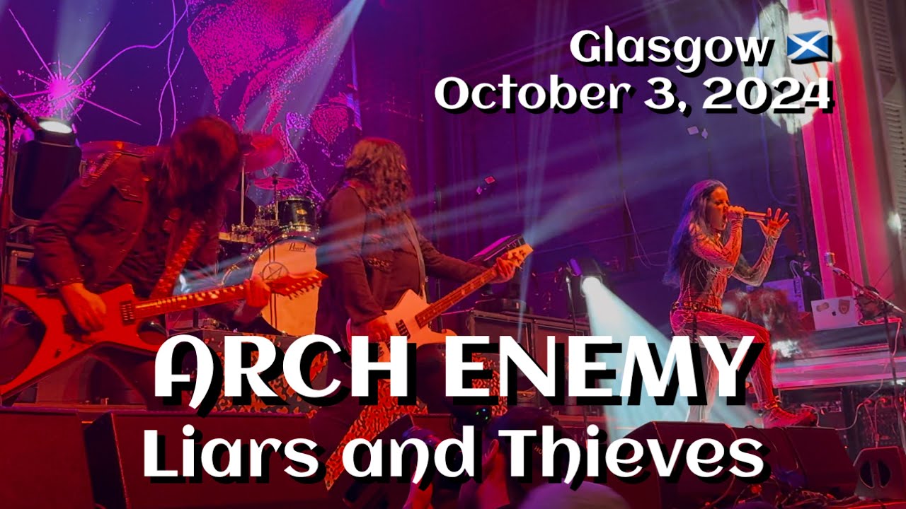 Arch Enemy - Liars and Thieves (LIVE DEBUT) @O2 Academy, Glasgow🏴󠁧󠁢󠁳󠁣󠁴󠁿 October 3, 2024 LIVE HDR 4K