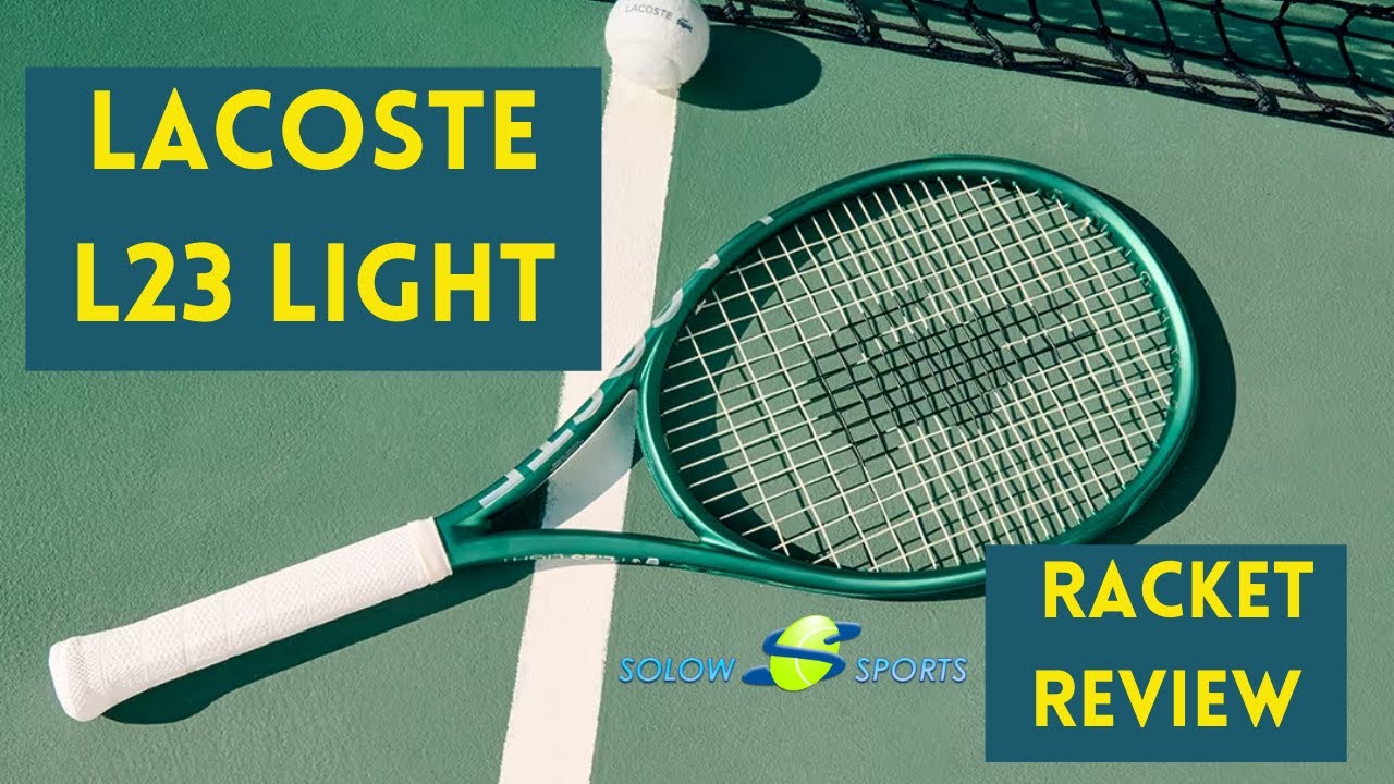 Lacoste L23 Light Tennis Racket Review