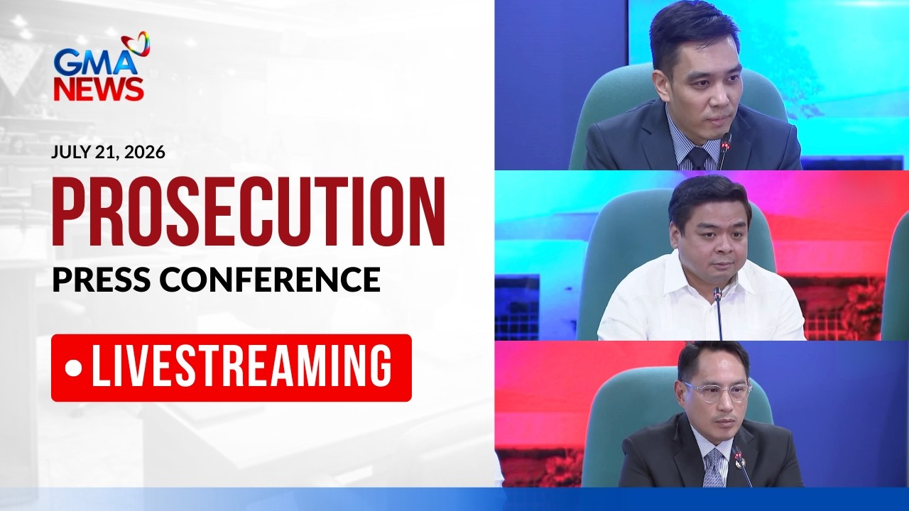 LIVE - Prosecution team press conference - Replay (July 21, 2026) | GMA News