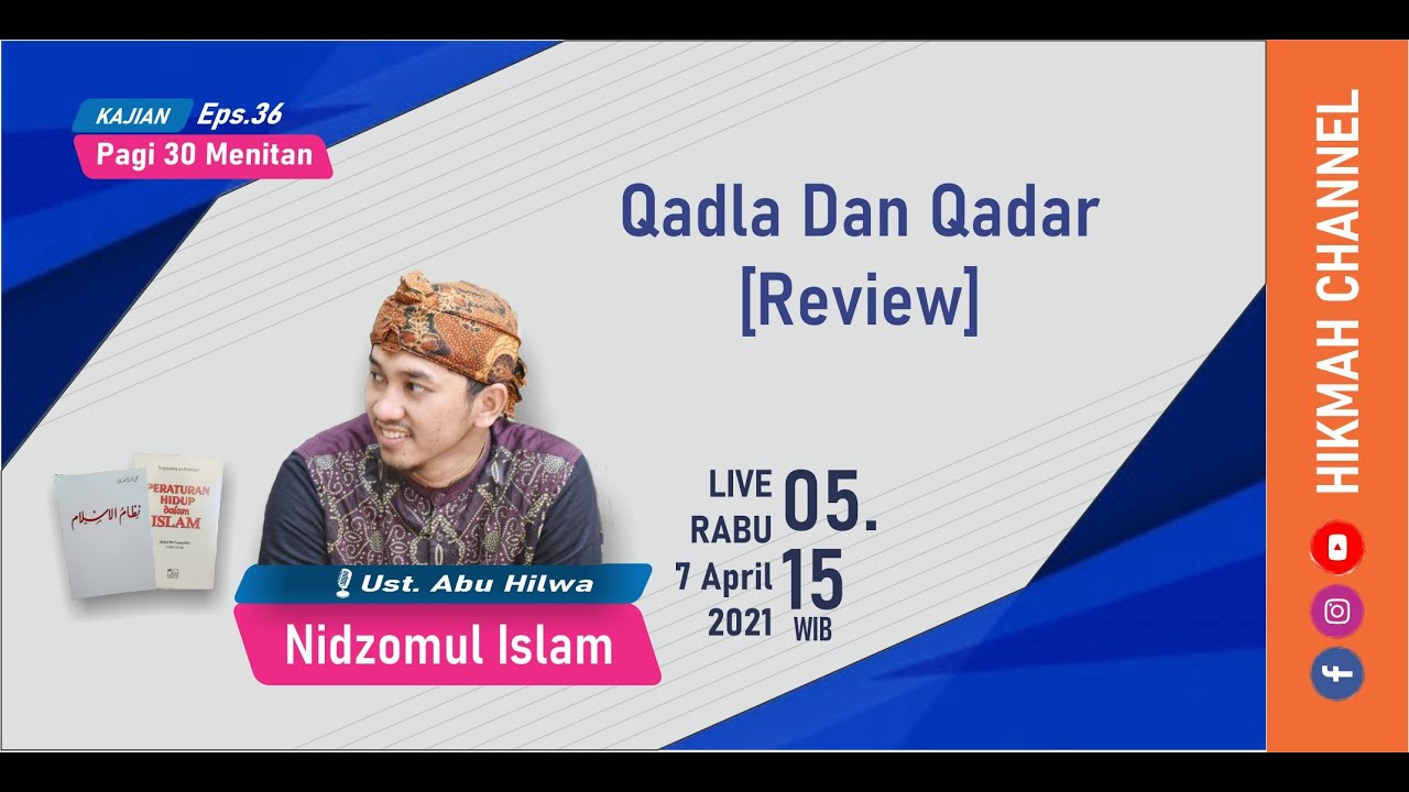 Qadla dan Qadar, Review [Nidzomul Islam]
