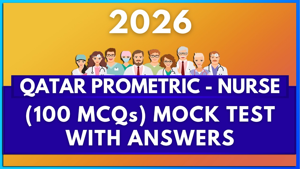 QATAR PROMETRIC - NURSES MOCK TEST 2026 (100 MCQs) | MIHIRAA
