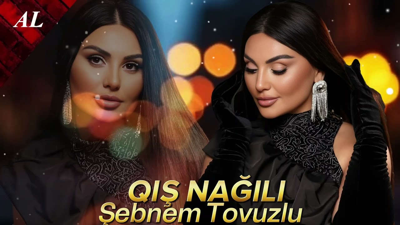 Şebnem Tovuzlu - Qış Nağılı 2025 Yeni Remix Mahnılar 