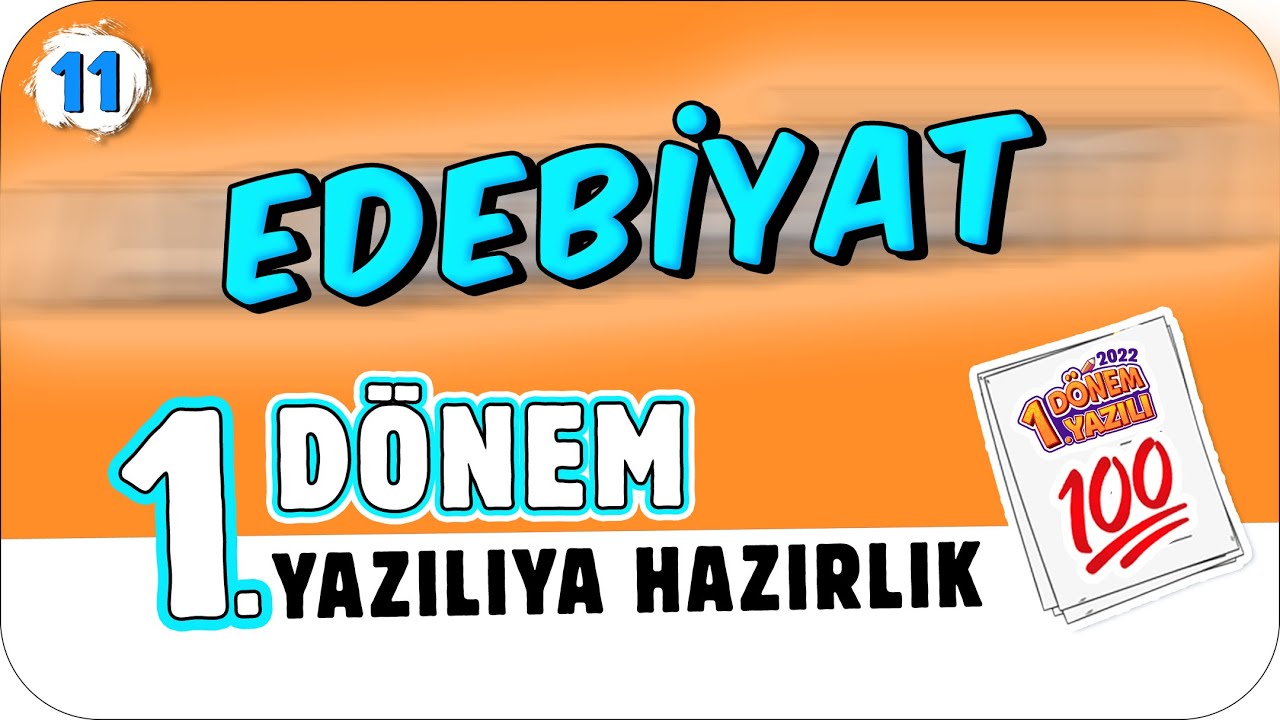 11.Sınıf Edebiyat 1.Dönem 1.Yazılıya Hazırlık 📑 #2023