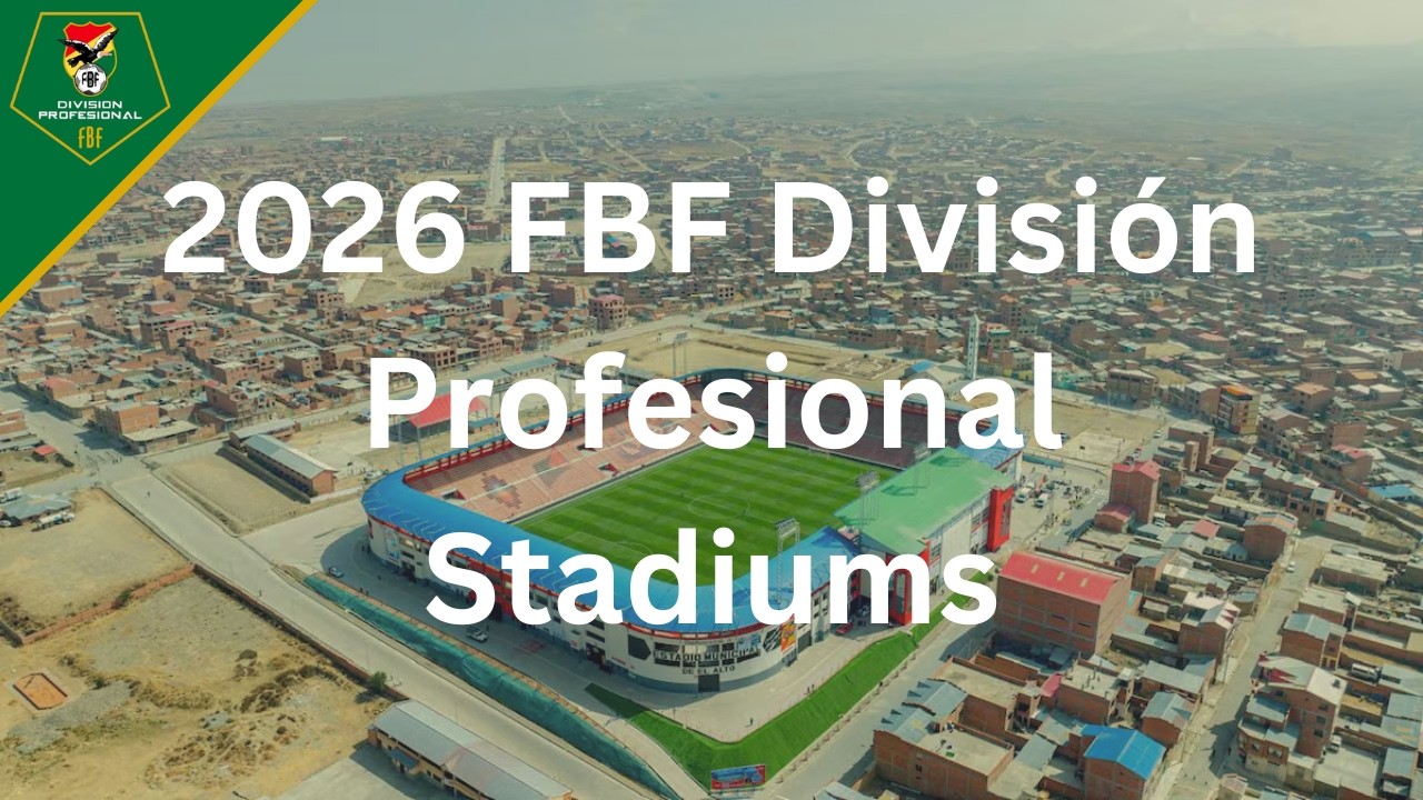 2026 FBF División Profesional Stadiums