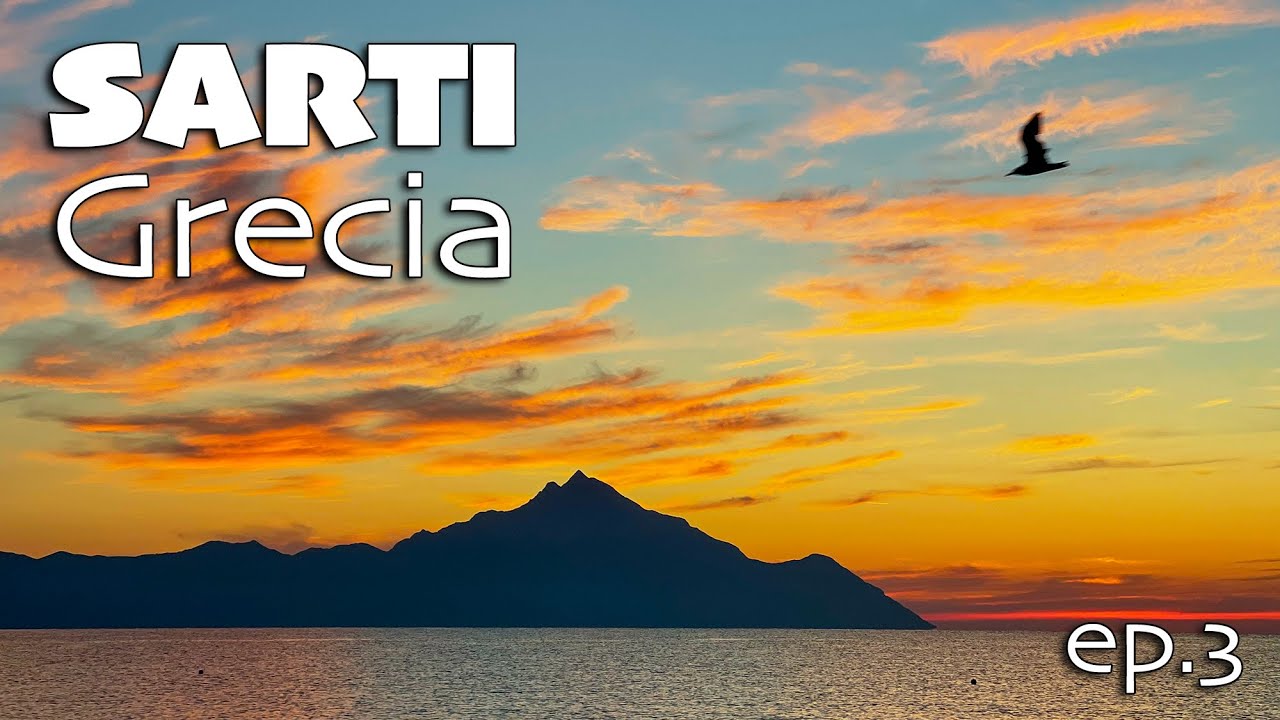 Sarti | Grecia - episodul 3 | trips photo & more