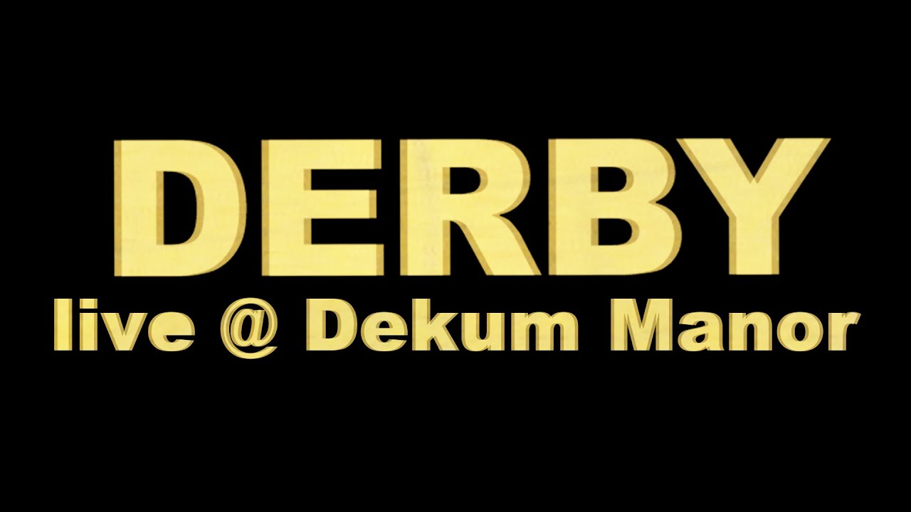 Derby - Don't FeedTheBear - Live @ Dekum Manor