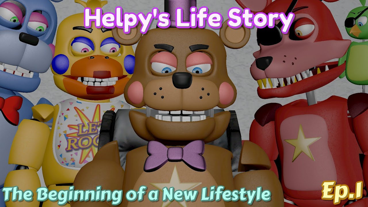 Helpy's Life Story (Episode 1) - The Beginning of a New Lifestyle