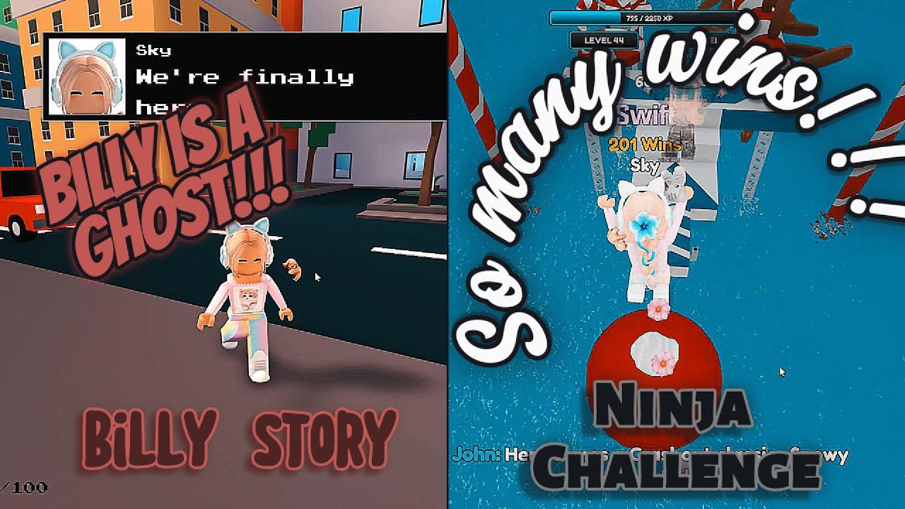 Billy is a go go go Ghost!!!! and I'm basically a pro in Ninja Challenge!