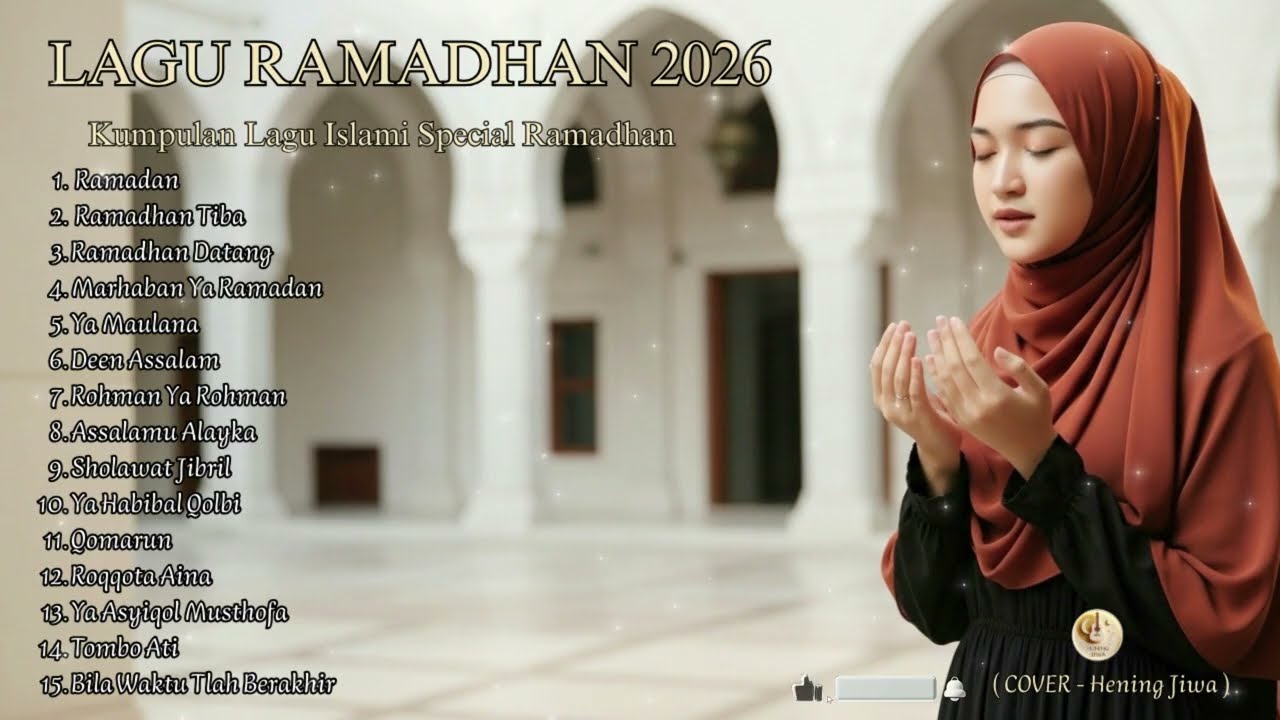 RAMADHAN TIBA - LAGU RAMADHAN VIRAL 2026 - PLAYLIST BULAN RAMADHAN TERBAIK 2026 MIX SHOLAWAT MERDU