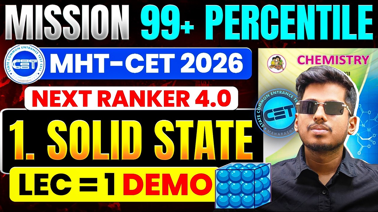 1.Solid State One Shot for MHT-CET 2026 🔥 | Next Ranker 4.0 Demo | Abhishek Sir Chemistry ( ASC )