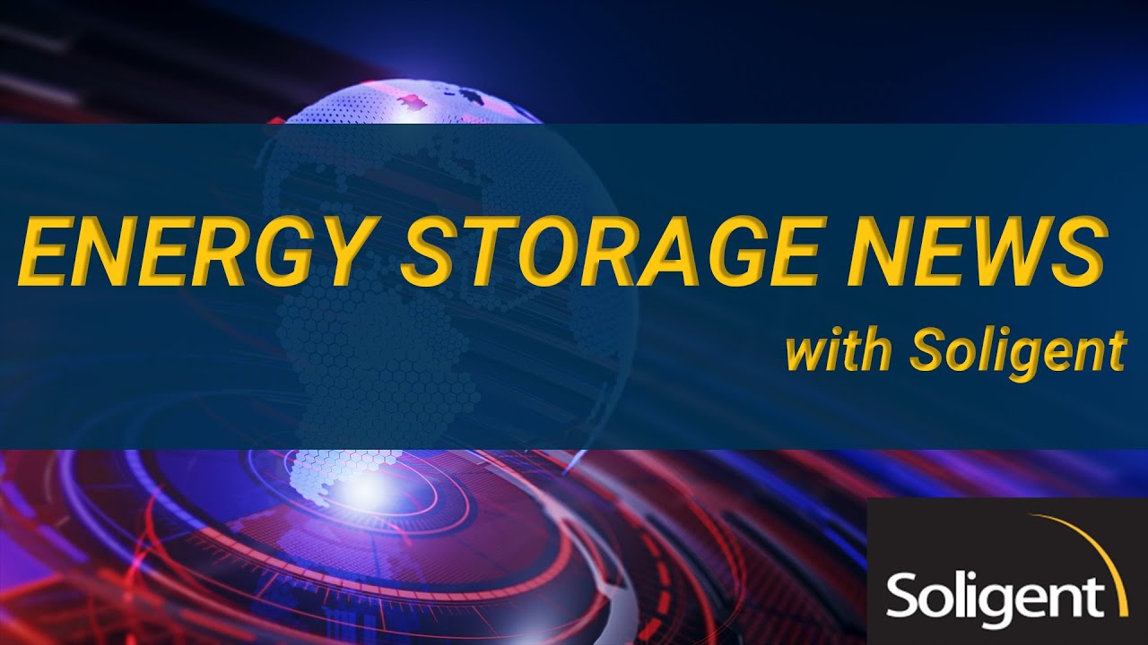 Energy Storage News Ep 13