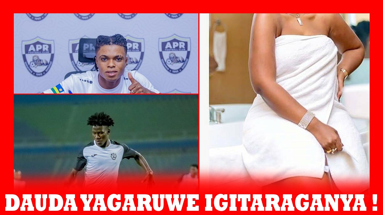 APR YAHAMAGAYE DAUDA YOUSSIF IGITARAGANYA ! | MEDIANE Y'APR FC IDAFITE DAUDA NTIKORA ! || MEMEL DAO