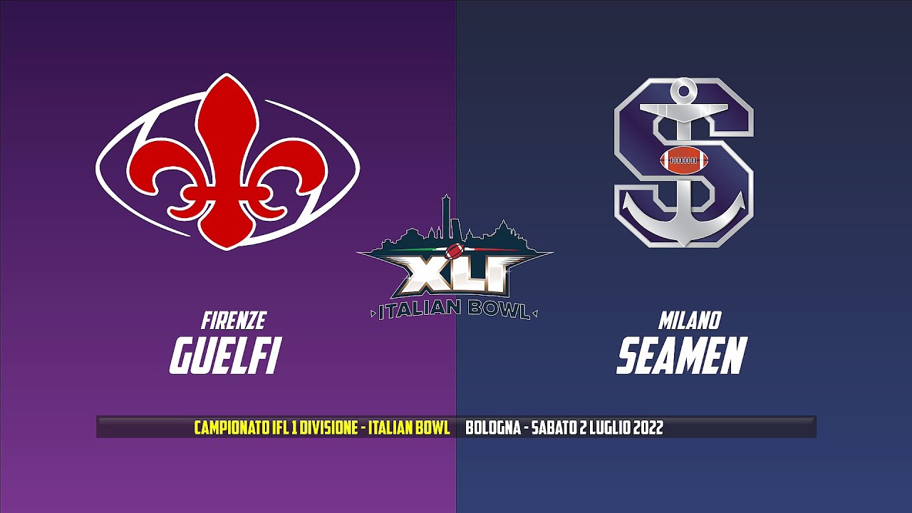 Italian Bowl 2022 - Guelfi Firenze vs Seamen Milano
