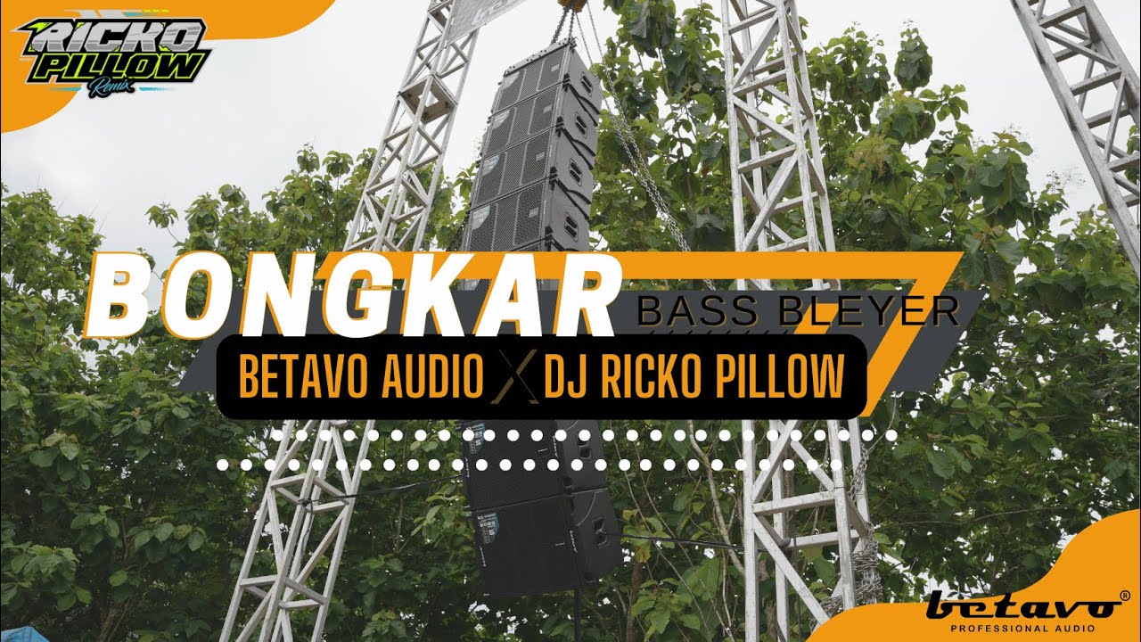 BETAVO AUDIO X DJ RICKO PILLOW | BONGKAR | BASS BLEYER