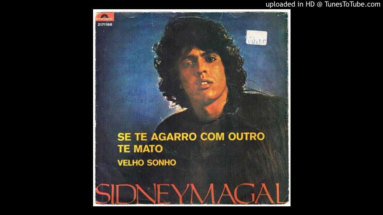 Sidney Magal - Se Te Agarro Com Outro Te Mato